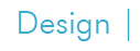 design